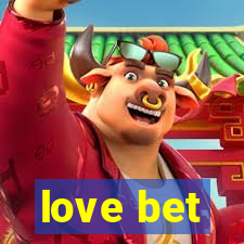 love bet