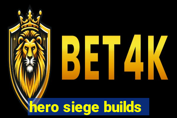 hero siege builds