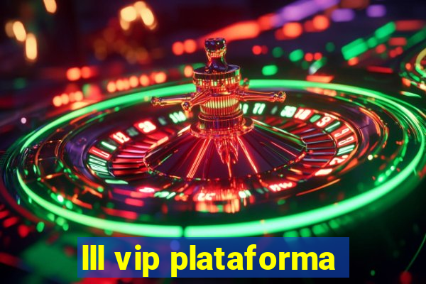 lll vip plataforma