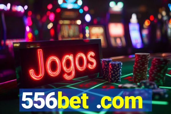 556bet .com