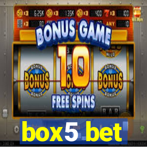 box5 bet
