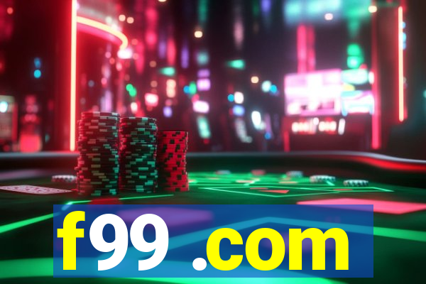 f99 .com