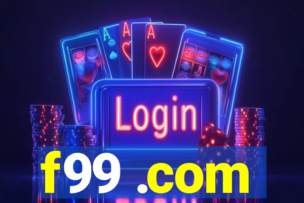 f99 .com