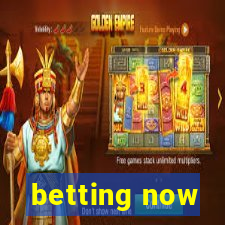 betting now