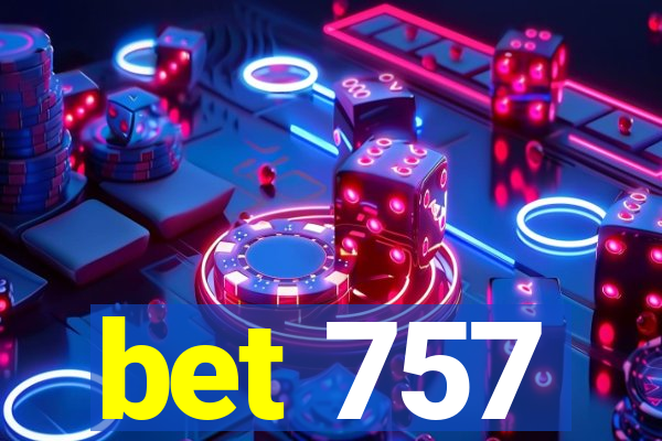 bet 757