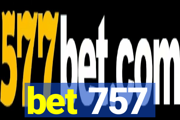bet 757