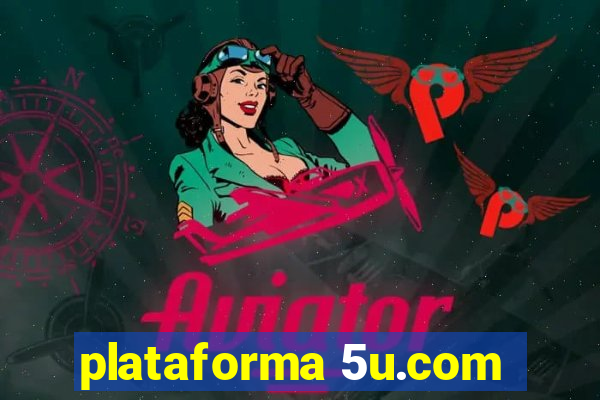 plataforma 5u.com