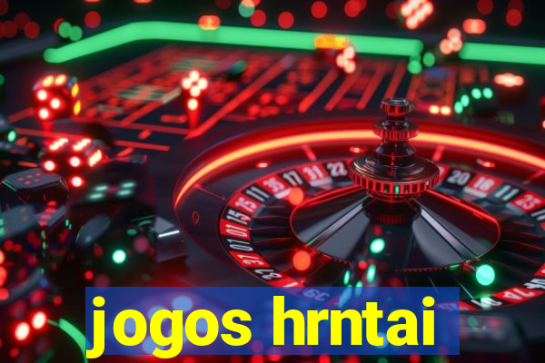 jogos hrntai