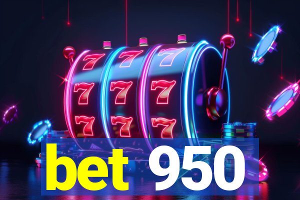 bet 950