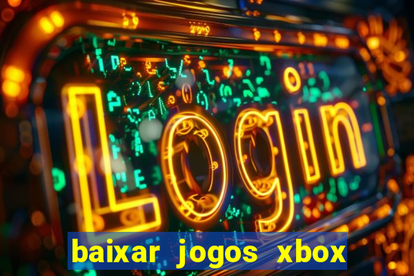 baixar jogos xbox 360 rgh torrent