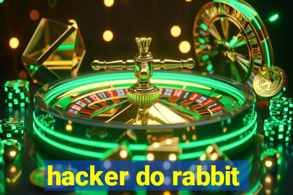 hacker do rabbit