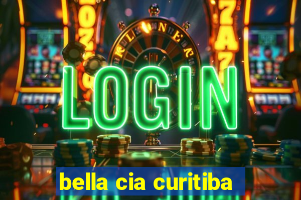 bella cia curitiba