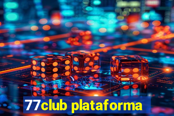 77club plataforma