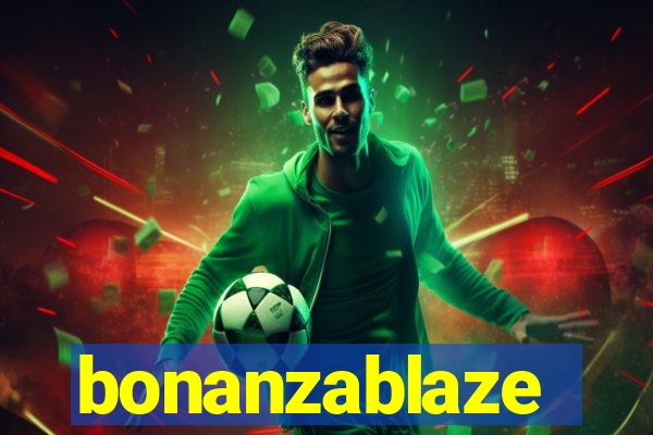 bonanzablaze