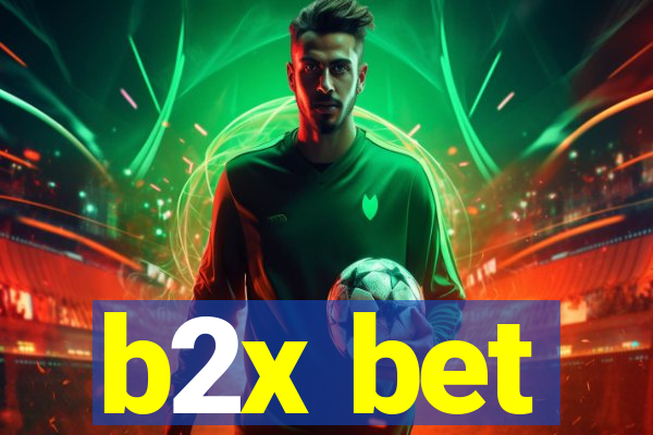 b2x bet