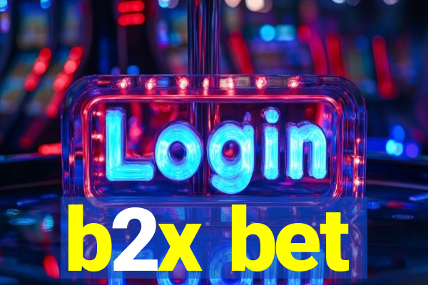 b2x bet