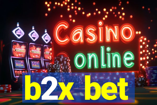 b2x bet
