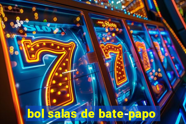 bol salas de bate-papo