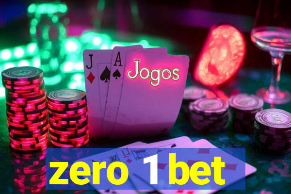 zero 1 bet