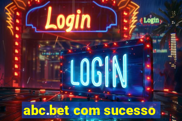 abc.bet com sucesso