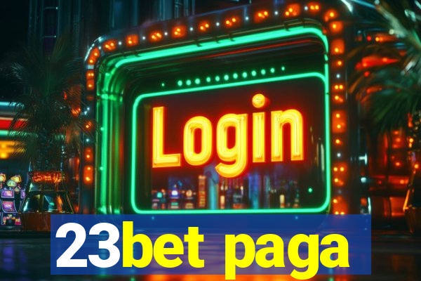 23bet paga
