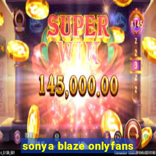 sonya blaze onlyfans