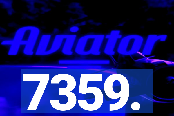 7359.
