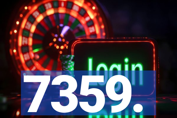 7359.