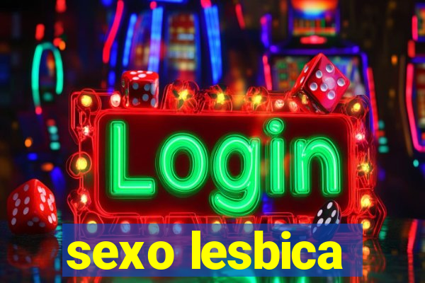 sexo lesbica
