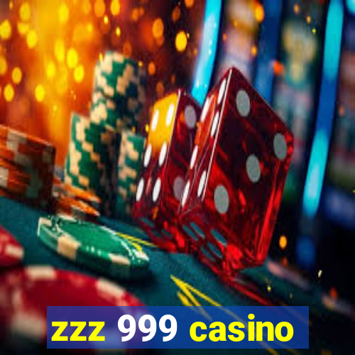zzz 999 casino
