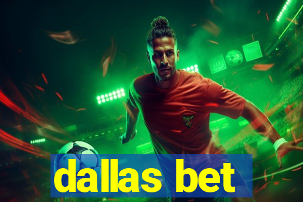 dallas bet