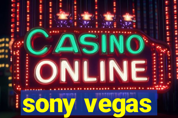 sony vegas