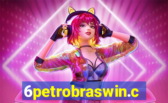 6petrobraswin.com