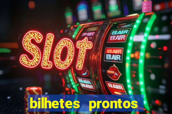bilhetes prontos futebol para hoje