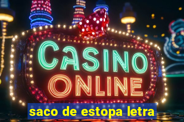 saco de estopa letra