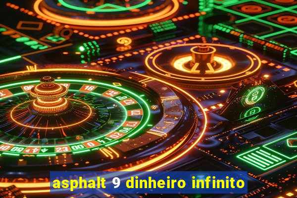 asphalt 9 dinheiro infinito