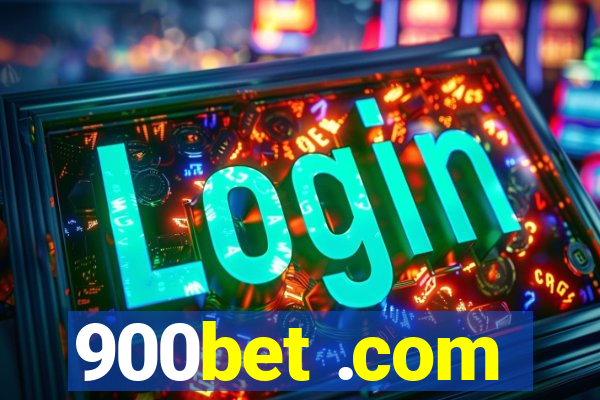 900bet .com