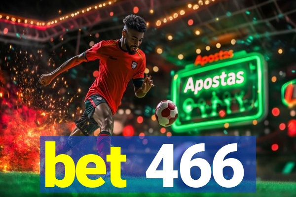 bet 466