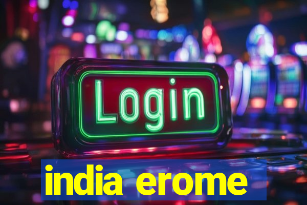 india erome