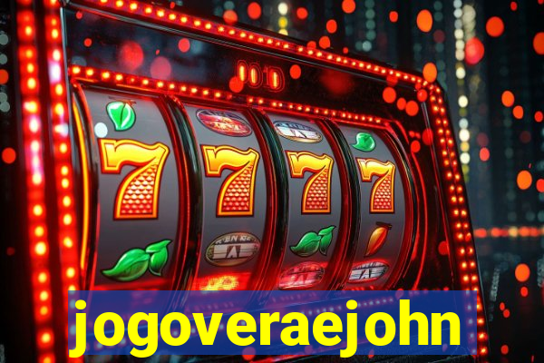 jogoveraejohn