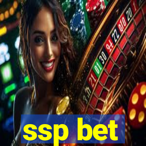 ssp bet