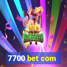 7700 bet com