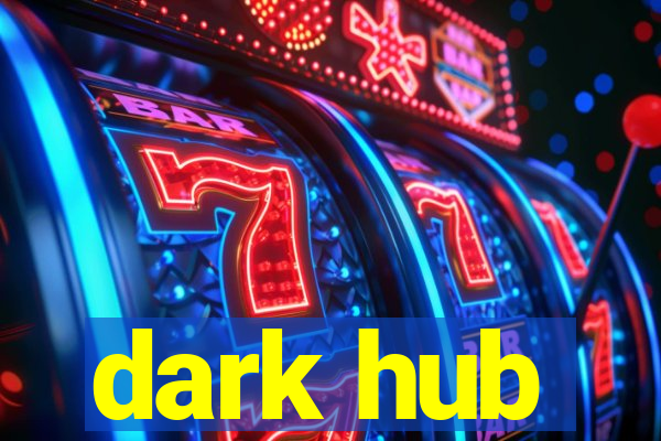 dark hub
