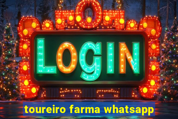 toureiro farma whatsapp