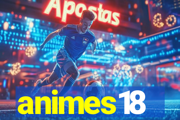 animes18