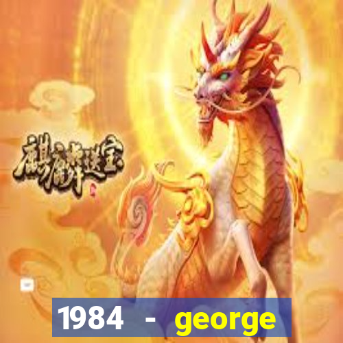 1984 - george orwell pdf companhia das letras