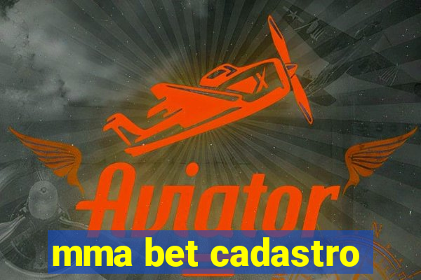 mma bet cadastro