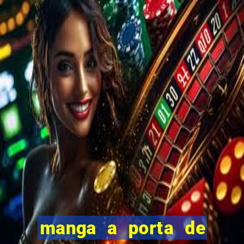 manga a porta de entrada do excluído