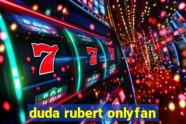 duda rubert onlyfan