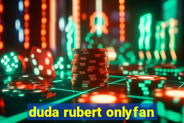 duda rubert onlyfan